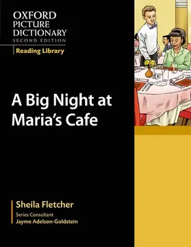 Fletcher |  Oxford Picture Dictionary Reading Library: A Big Night at Maria's Café | Buch |  Sack Fachmedien
