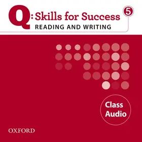  Q Skills for Success: Reading and Writing 5: Class CD | Sonstiges |  Sack Fachmedien