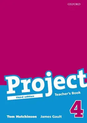 Hutchinson / Gault |  Project: 4 Third Edition: Teacher's Book | Buch |  Sack Fachmedien
