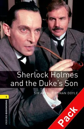 Conan Doyle / Bassett |  Oxford Bookworms Library: Level 1:: Sherlock Holmes and the Duke's Son audio CD pack | Buch |  Sack Fachmedien
