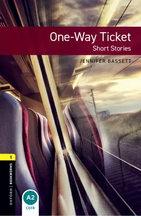 Bassett |  Oxford Bookworms Library: Level 1:: One-Way Ticket - Short Stories | Buch |  Sack Fachmedien