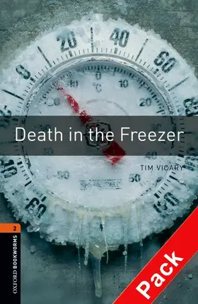Vicary |  Oxford Bookworms Library: Level 2:: Death in the Freezer audio CD pack | Buch |  Sack Fachmedien
