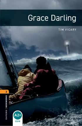 Vicary |  Oxford Bookworms Library: Level 2: Grace Darling | Buch |  Sack Fachmedien