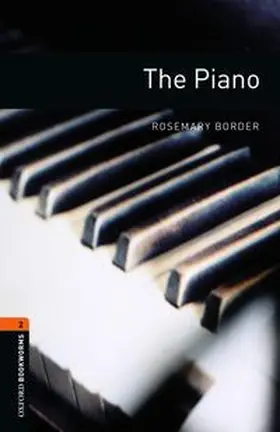 Border |  Oxford Bookworms Library: Level 2:: The Piano | Buch |  Sack Fachmedien