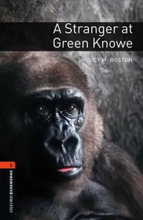 Boston / Mowat |  Oxford Bookworms Library: Level 2:: A Stranger at Green Knowe | Buch |  Sack Fachmedien