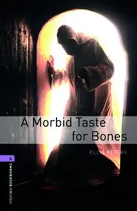 Peters / Escott |  Oxford Bookworms Library: Level 4:: A Morbid Taste For Bones | Buch |  Sack Fachmedien