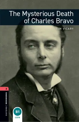 Vicary |  Oxford Bookworms Library: Level 3: The Mysterious Death of Charles Bravo | Buch |  Sack Fachmedien