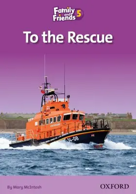 McIntosh |  Family and Friends Readers 5: To the Rescue | Buch |  Sack Fachmedien
