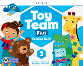 Dobson / Ball / Morgan |  Toy Team Plus: Level 3: Student Book with Lingokids™ app | Buch |  Sack Fachmedien