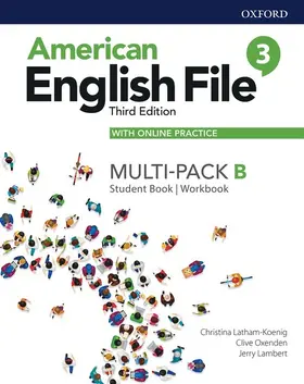Latham-Koenig / Oxenden / Lambert |  American English File: Level 3: Student Book/Workbook Multi-Pack B with Online Practice | Buch |  Sack Fachmedien
