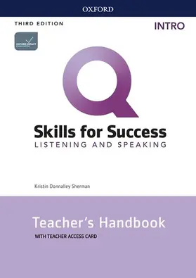 Sherman |  Q: Skills for Success: Intro Level: Listening and Speaking Teacher's Handbook with Teacher's Access Card | Buch |  Sack Fachmedien