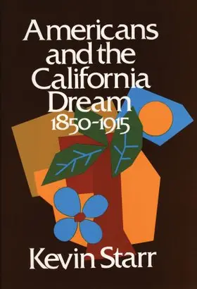 Starr |  Americans and the California Dream | Buch |  Sack Fachmedien