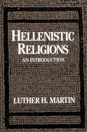 Martin | Hellenistic Religions | Buch | 978-0-19-504391-4 | sack.de