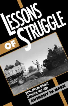 Marx |  Lessons of Struggle: South African Internal Opposition, 1960-1990 | Buch |  Sack Fachmedien