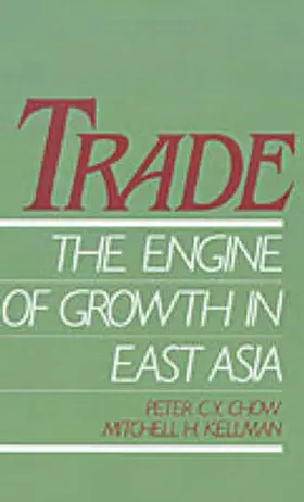 Chow / Kellman |  Trade - The Engine of Growth in East Asia | Buch |  Sack Fachmedien
