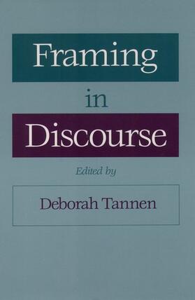 Tannen | Framing in Discourse | Buch | 978-0-19-507995-1 | sack.de
