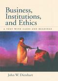 Dienhart |  Business, Institutions, and Ethics | Buch |  Sack Fachmedien