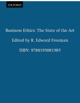 Freeman | Business Ethics: The State of the Art | Buch | 978-0-19-508198-5 | sack.de