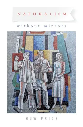 Price |  Naturalism Without Mirrors | Buch |  Sack Fachmedien