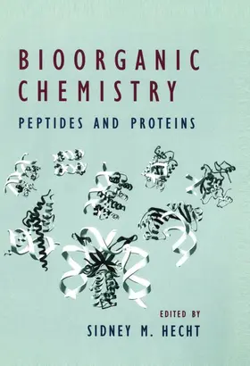 Hecht |  Bioorganic Chemistry: Peptides and Proteins | Buch |  Sack Fachmedien