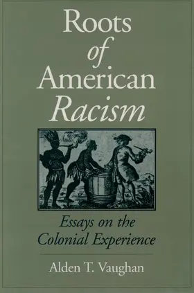 Vaughan |  Roots of American Racism | Buch |  Sack Fachmedien