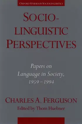 Ferguson / Huebner |  Sociolinguistic Perspectives: Papers on Language in Society, 1959-1994 | Buch |  Sack Fachmedien