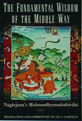 Nagarjuna / Garfield | The Fundamental Wisdom of the Middle Way | Buch | 978-0-19-509336-0 | sack.de