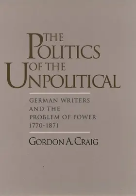 Craig |  The Politics of the Unpolitical | Buch |  Sack Fachmedien