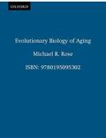 Rose |  Evolutionary Biology of Aging | Buch |  Sack Fachmedien