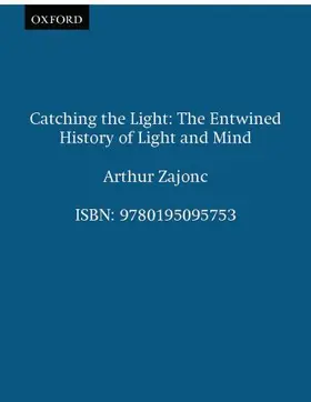 Zajonc |  Catching the Light | Buch |  Sack Fachmedien