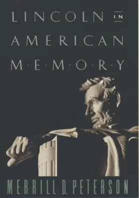 Peterson |  Lincoln in American Memory | Buch |  Sack Fachmedien
