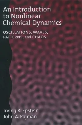 Epstein / Pojman |  An Introduction to Nonlinear Chemical Dynamics | Buch |  Sack Fachmedien