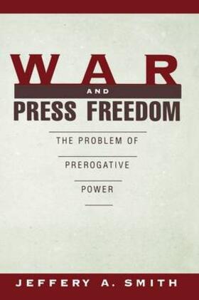 Smith | War and Press Freedom | Buch | 978-0-19-509946-1 | sack.de