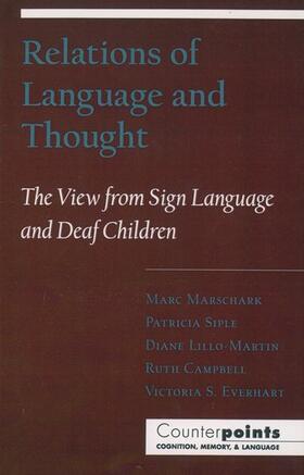 Marschark / Siple / Lillo-Martin | Relations of Language and Thought | Buch | 978-0-19-510058-7 | sack.de
