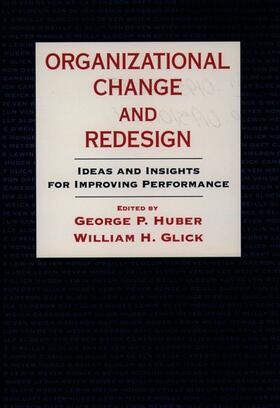 Huber / Glick | Organizational Change and Redesign | Buch | 978-0-19-510115-7 | sack.de