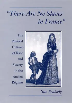 Peabody | There Are No Slaves in France | Buch | 978-0-19-510198-0 | www.sack.de