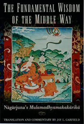 Nagarjuna |  Fundamental Wisdom of the Middle Way | Buch |  Sack Fachmedien
