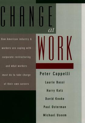 Cappelli / Bassi / Katz | Change at Work | Buch | 978-0-19-510327-4 | sack.de
