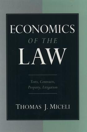 Miceli | Economics of the Law: Torts, Contracts, Property and Litigation | Buch | 978-0-19-510390-8 | sack.de