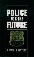 Bayley |  Police for the Future | Buch |  Sack Fachmedien