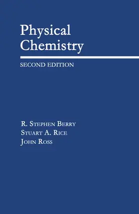Berry / Rice / Ross |  Physical Chemistry | Buch |  Sack Fachmedien