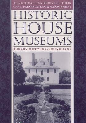 Butcher-Younghans | Historic House Museums | Buch | 978-0-19-510660-2 | sack.de