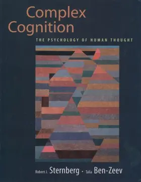 Sternberg / Ben-Zeev |  Complex Cognition: The Psychology of Human Thought | Buch |  Sack Fachmedien