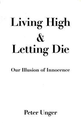Unger | Living High and Letting Die | Buch | 978-0-19-510859-0 | sack.de