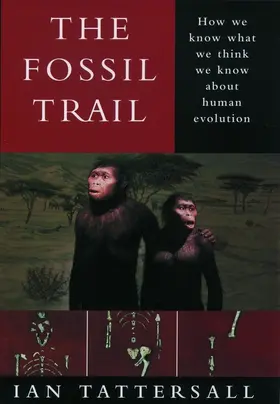 Tattersall |  The Fossil Trail | Buch |  Sack Fachmedien