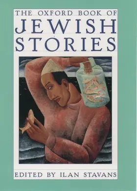 Stavans |  The Oxford Book of Jewish Stories | Buch |  Sack Fachmedien