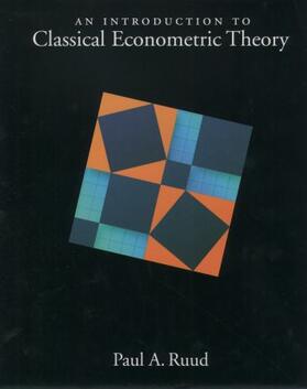 Ruud | An Introduction to Classical Econometric Theory | Buch | 978-0-19-511164-4 | sack.de