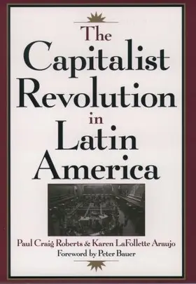 Roberts / Araujo |  The Capitalist Revolution in Latin America | Buch |  Sack Fachmedien