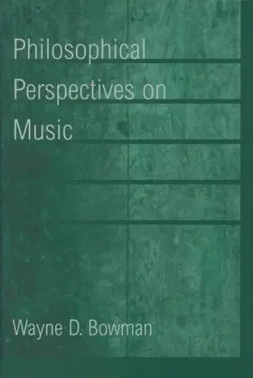 Bowman |  Philosophical Perspectives on Music | Buch |  Sack Fachmedien