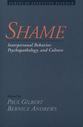 Gilbert / Andrews |  Shame: Interpersonal Behavior, Psychopathology, and Culture | Buch |  Sack Fachmedien